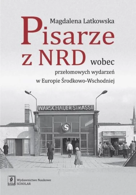 Pisarze z NRD wobec przełomowych wydarzeń...