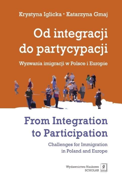 Od integracji do partycypacji Wyzwania imigracji..