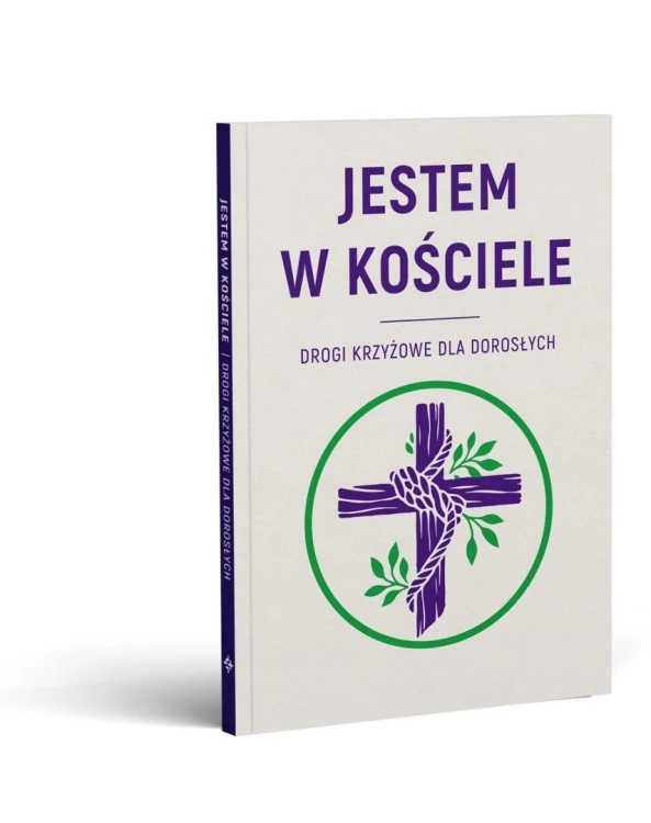 Jestem w kościele. Drogi krzyżowe dla dorosłych