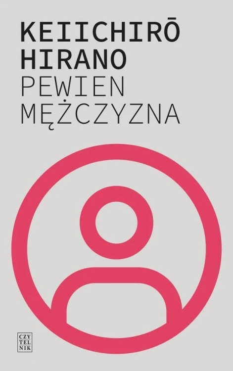 Pewien mężczyzna, Hirano Keiichiro