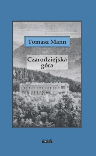 Czarodziejska góra, Tomasz Mann