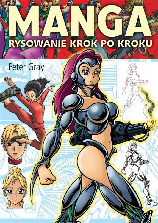 Manga. Rysowanie krok po kroku w.2, Peter Gray