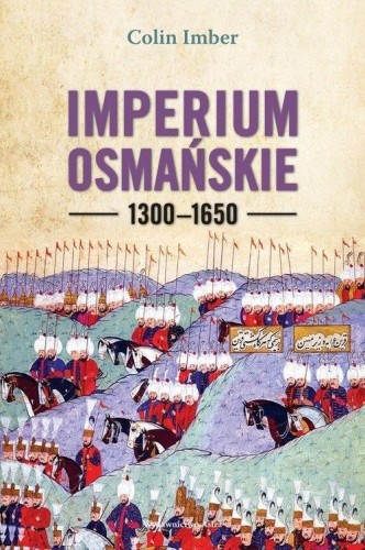 Imperium Osmańskie 1300-1650 w.2022, Colin Imber