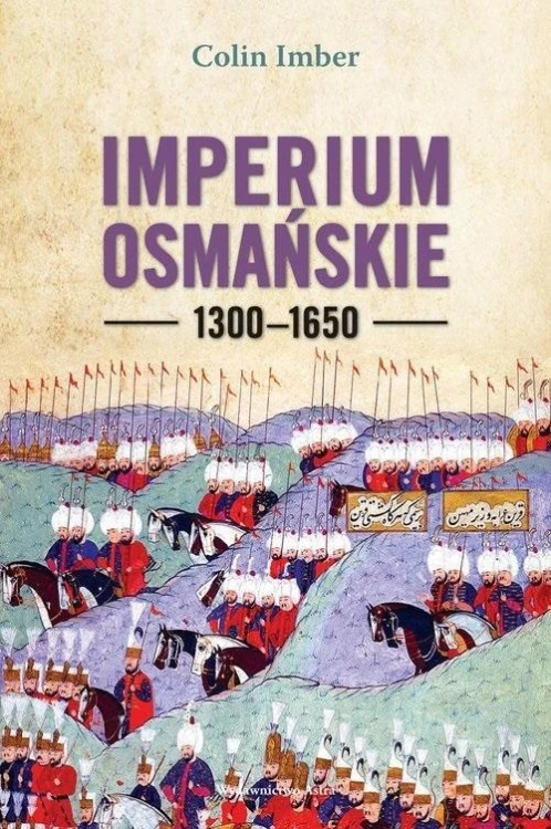 Imperium Osmańskie 1300-1650 w.2022, Colin Imber