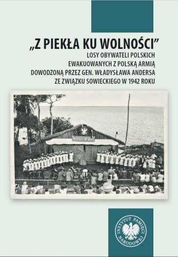Z piekła ku wolności. Losy obywateli polskich...