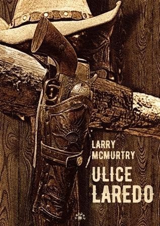 Ulice Laredo, Larry Mcmurtry