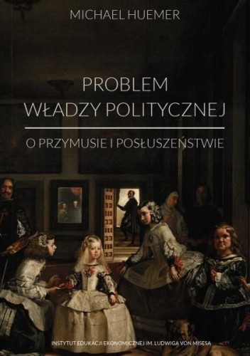 Problem władzy politycznej, Michael Huemer