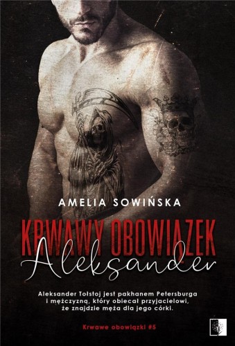 Krwawy obowiązek. Aleksander, Amelia Sowińska