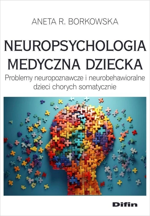 Neuropsychologia medyczna dziecka