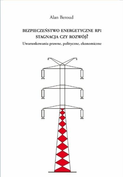 Bezpieczeństwo energetyczne RP, Alan Beroud