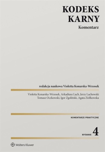 Kodeks karny. Komentarz w.4, praca zbiorowa