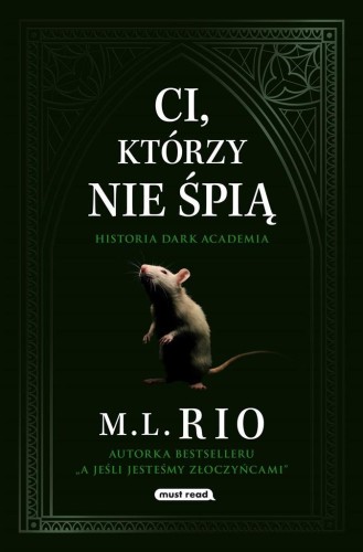 Ci, którzy nie śpią, M. L. Rio