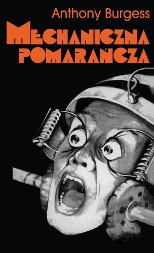 Mechaniczna pomarańcza w.2020, Anthony Burgess