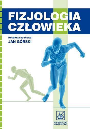 Fizjologia człowieka PZWL, Jan Górski (red.)