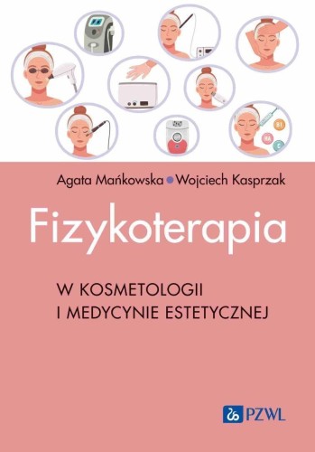 Fizykoterapia w kosmetologii i medycynie estetyczn