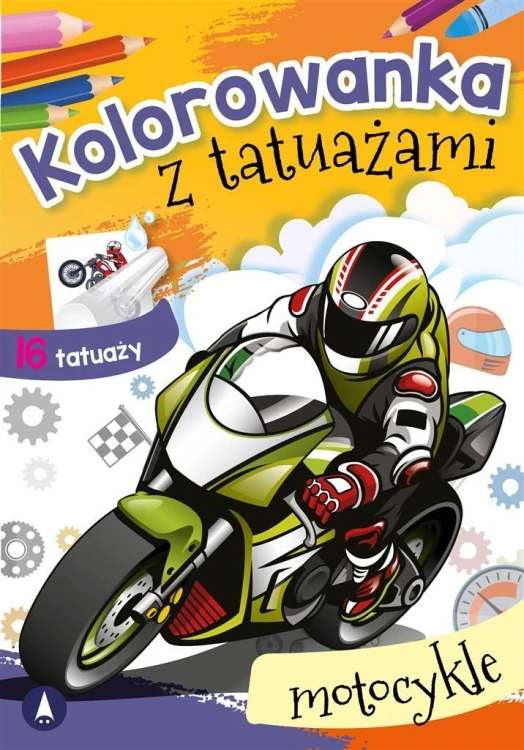 Kolorowanka z tatuażami. Motocykle, praca zbiorowa