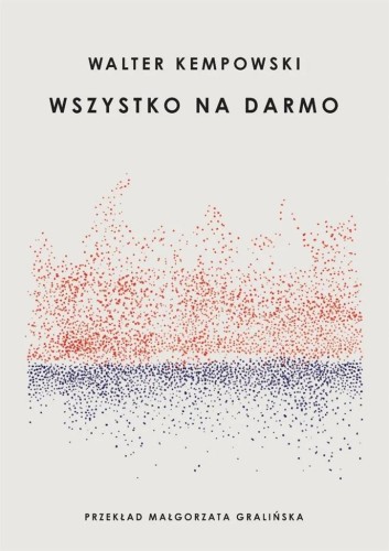 Wszystko na darmo, Walter Kempowski
