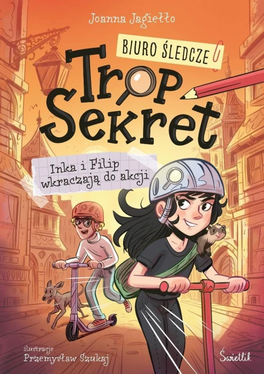 Biuro Śledcze Trop Sekret T.1 Inka i Filip...