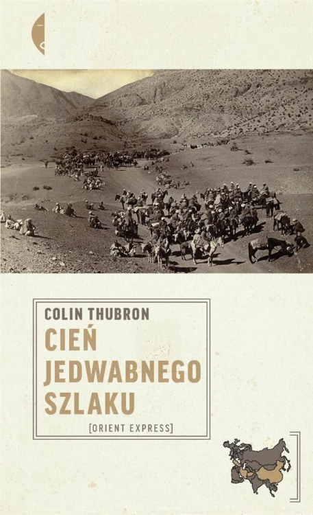 Cień jadwabnego szlaku w.2020, Colin Thubron