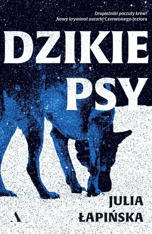Dzikie psy, Julia Łapińska