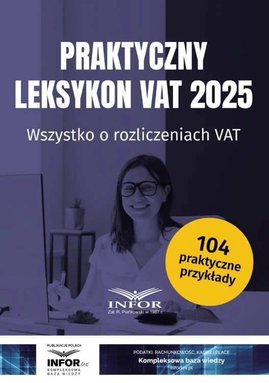 Praktyczny Leksykon VAT 2025, praca zbiorowa