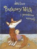 Piaskowy Wilk i prawdziwe wymysły, Asa Lind
