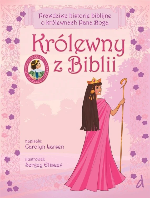 Królewny z Biblii, Carolyn Larsen