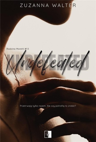Rodzina Moretti T.1.5 Undefeated, Zuzanna Walter