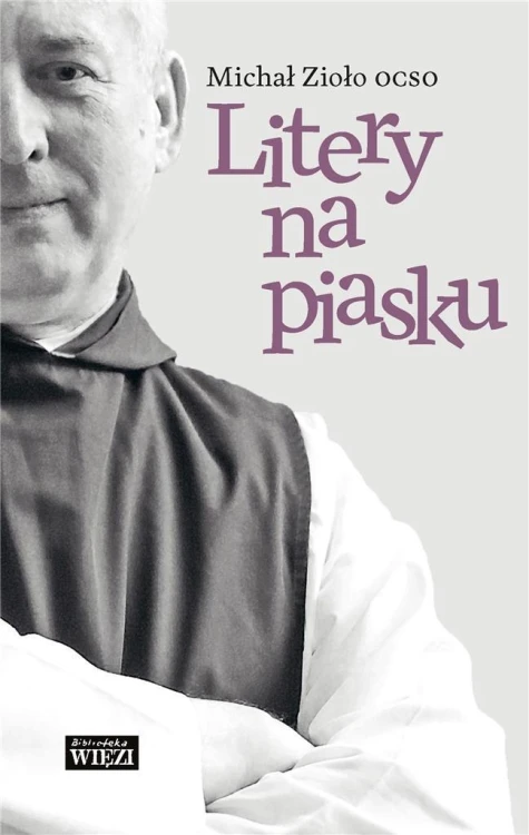 Litery na piasku, Zioło Michał OCSO