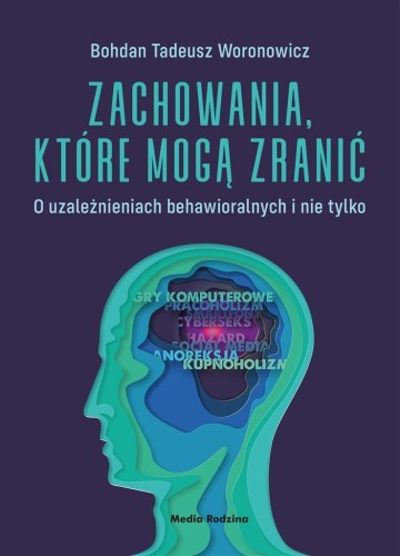 Zachowania, które mogą zranić, Bohdan Woronowicz