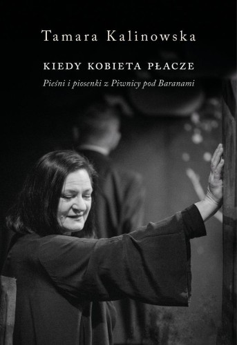 Kiedy kobieta płacze. Pieśni i piosenki z...