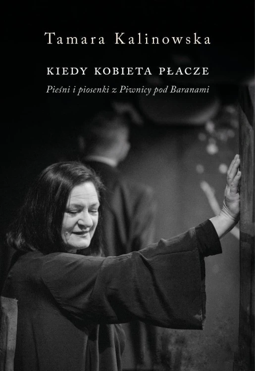 Kiedy kobieta płacze. Pieśni i piosenki z...