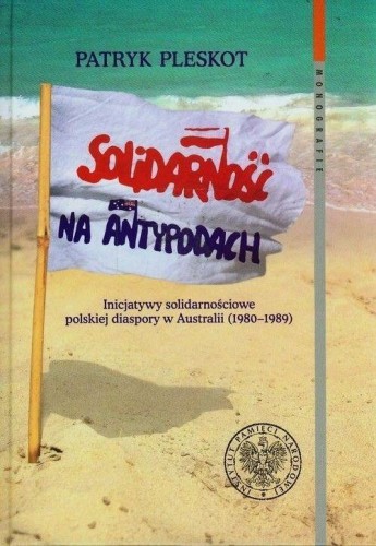 Solidarność na Antypodach, Patryk Pleskot