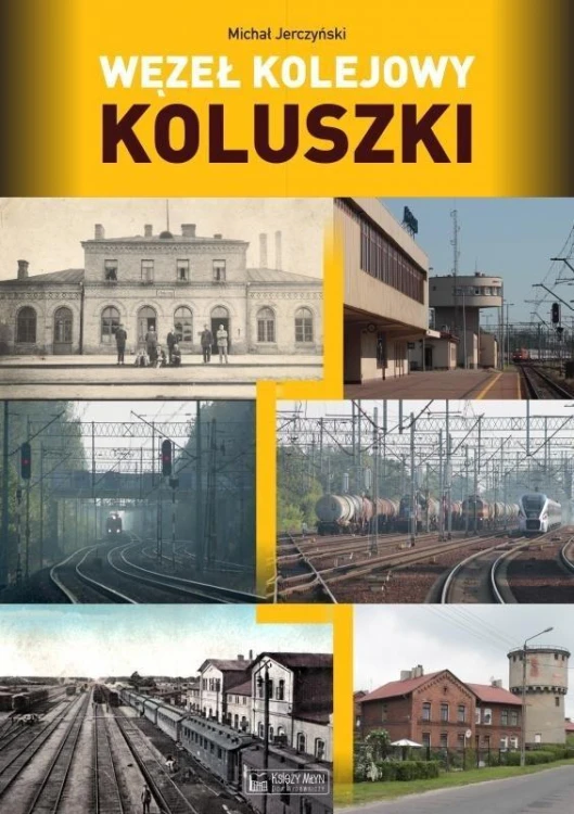 Węzeł kolejowy Koluszki, Michał Jerczyński