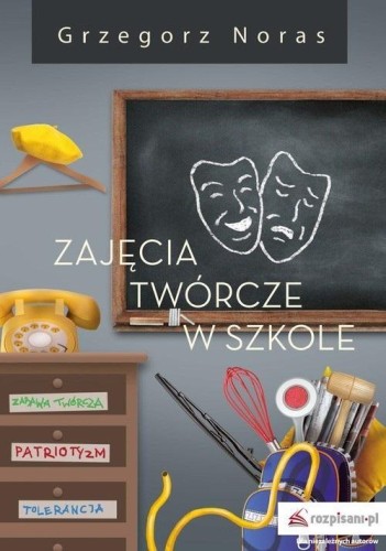 Zajęcia twórcze w szkole, Noras Grzegorz