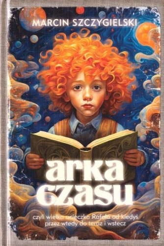 Arka czasu, Marcin Szczygielski