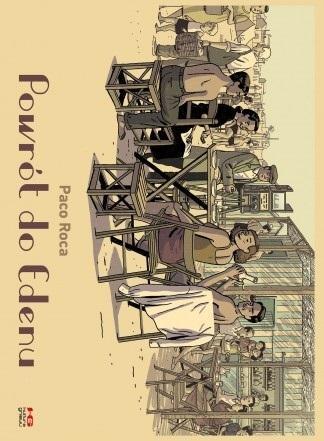 Powrót do Edenu, Paco Roca