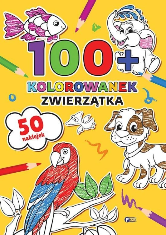 100+ Kolorowanek. Zwierzątka, praca zbiorowa