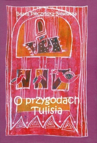 O przygodach Tulisia, Beata Pieczyńska-Bielewska