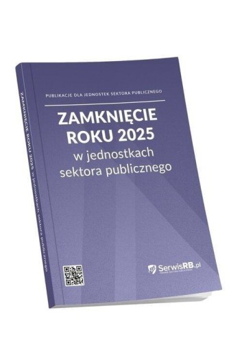 Zamknięcie roku 2025 w jednostkach sektora...