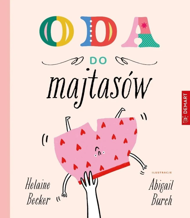 Oda do majtasów, Helaine Becher, Abigail Burch