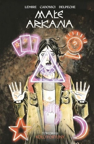 Małe Arkana T.2 Koło fortuny, Jeff Lemire