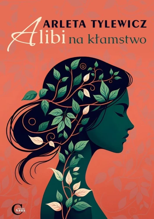 Alibi na kłamstwo, Arleta Tylewicz