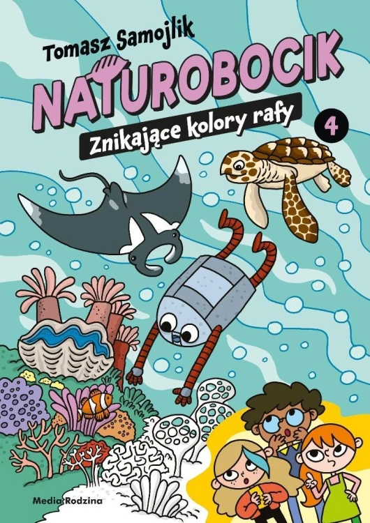 Naturobocik. 4. Znikające kolory rafy