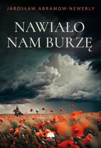 Nawiało nam burzę, Jarosław Abramow-Newerly