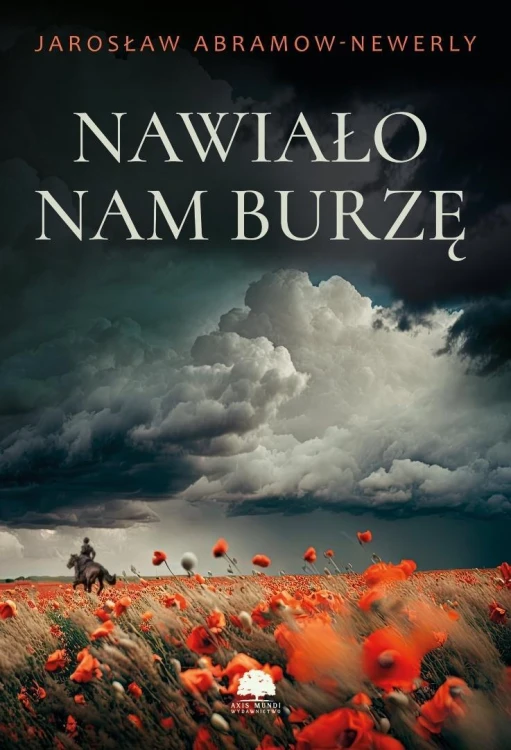 Nawiało nam burzę, Jarosław Abramow-Newerly