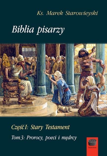 Biblia pisarzy cz.1 Stary Testament T.3
