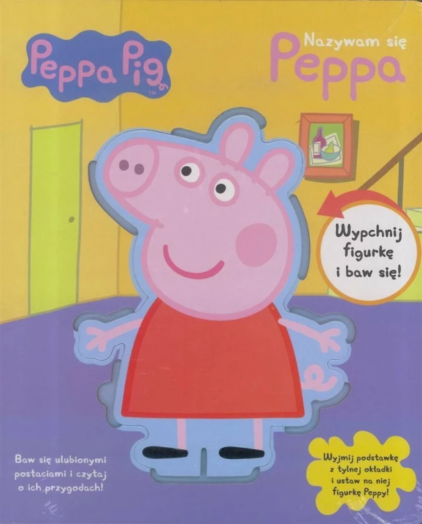 Świnka Peppa. Nazywam się Peppa, praca zbiorowa