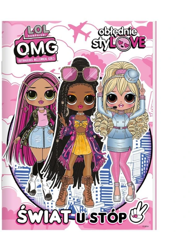 L.O.L. Surprise! Obłędnie styLOVE. Świat u stóp