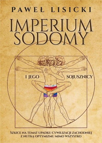 Imperium Sodomy i jego sojusznicy, Paweł Lisicki